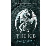 The Ice: The Bound and The Broken Novella: 3.5