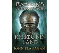 The Icebound Land (rangers Apprentice Book 3) (ebook)