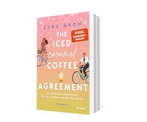 The Iced Caramel Coffee Agreement: Roman | Girl Next Door x Big City Boy. Spiegel-Bestsellerautorin Kyra Groh bringt den Frühling nach Lower Whilby