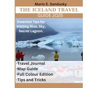 THE ICELAND TRAVEL GUIDE 2025: Essential Tips for Visiting Blue, Sky, Secret Lagoon.