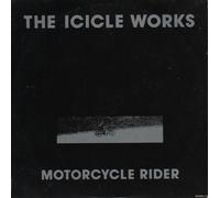 The Icicle Works - Motorcycle Rider