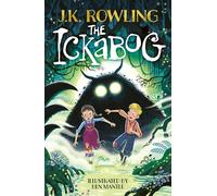The Ickabog: Ben Mantle Illustrated Edition