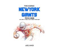 The Iconic New York Giants Trivia Book (The Iconic Sports Trivia Collection)