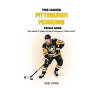 THE ICONIC PITTSBURGH PENGUINS TRIVIA BOOK (The Iconic Sports Trivia Collection)