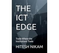 The ICT Edge: Trade Where the Institutions Trade