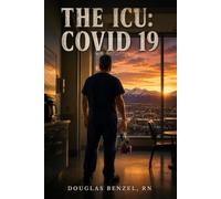The ICU: COVID 19