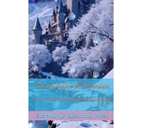The Icy Glades of Plavendale: From Tales of The Legendary Plave Maps (The Legendary Plave Maps: Book Series)