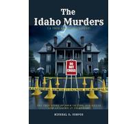 The Idaho Murders ( A True American Tragedy)