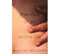 The Idea of an Entire Life: Poems (Raised Voices)