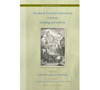 The Idea of Economic Constitution in Europe: Genealogy and Overview: 61 (Legal History Library, 61)