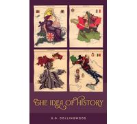 The Idea of History [1946 Edition]