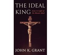 The Ideal King: Jesus in Light of the Mosaic Ideal