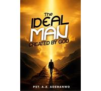 The Ideal Man - Created by God