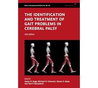 The Identification and Treatment of Gait Problems in Cerebral Palsy: 180-181 (Clinics in Developmental Medicine)