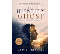 The Identity Ghost: Ancient Wisdom, Modern Neuroscience, and the Architecture of an Intentional Life