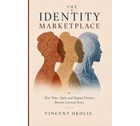 The Identity Marketplace: How Voice, Style and Digital Presence become Licensed Assets