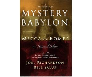 The Identity of Mystery Babylon: Mecca or Rome?
