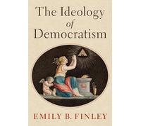 The Ideology of Democratism