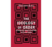 The Ideology of Order: A Comparative Analysis of Jean Bodin and Thomas Hobbes