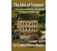 The Ides of Vermont: A Tale of International Adventure During the Gilded Age