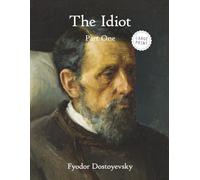 The Idiot: Part One (Large Print)