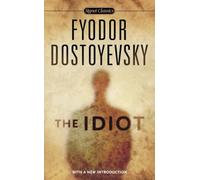 The Idiot (Signet Classics)