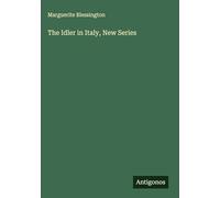 The Idler in Italy, New Series