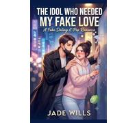 The Idol Who Needed My Fake Love