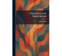The Idylls of Theocritus