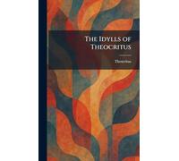 The Idylls of Theocritus