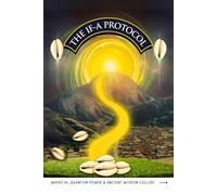 The If-A Protocol: Where AI, Quantum Power & Ancient Wisdom Collide