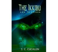 The Ikkibu: Los Elegidos: 1