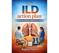 The ILD action plan: A multidisciplinary approach to care