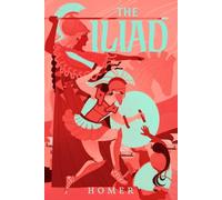 The Iliad Explained: Full Text and Analysis - A Faithful Modern English Translation with Glossary, Notes and Character Guide for Students and Readers