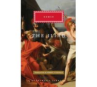 The Iliad: Homer (Everyman's Library CLASSICS)