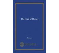The Iliad of Homer