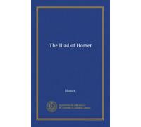 The Iliad of Homer