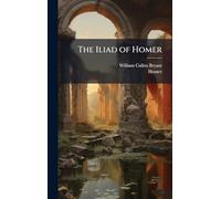 The Iliad of Homer