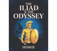 The Iliad & the Odyssey