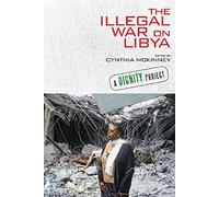The Illegal War on Libya