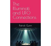 The Illuminati and UFO Connections