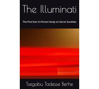 The Illuminati: The First Ever In-Person Study on Secret Societies