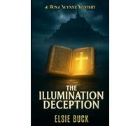 The Illumination Deception: A Fiona Wynne Mystery