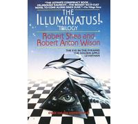 The Illuminatus! – Trilogía: The Eye in the Pyramid, The Golden Apple, Leviathan
