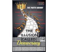 The Illusion Called Democracy: 1