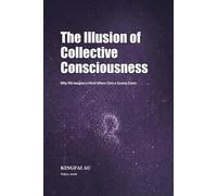 The Illusion of Collective Consciousness: Why We Imagine a Mind Where Only a System Exists (Collective Intelligence Without a Subject)