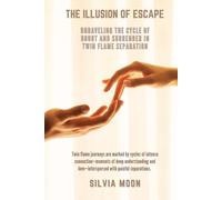 The Illusion of Escape: Unraveling the Cycle of Doubt and Surrender in Twin Flame Separation (Twin Flame Runner-Chaser Dynamics)