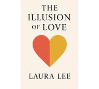 The Illusion of Love