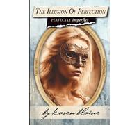 The Illusion of Perfection: Perfectly Imperfect