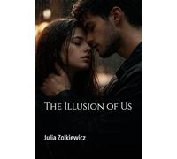 The Illusion of Us